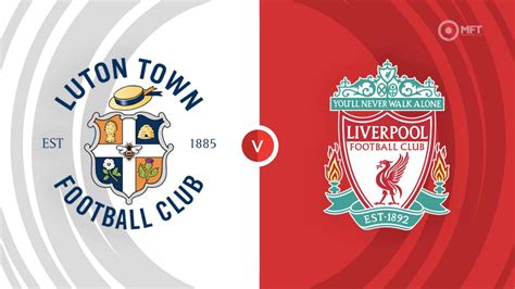 liverpool fc vs luton town